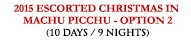 2013 Escorted Christmas in Machu Picchu - option 2